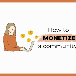 monetize a community