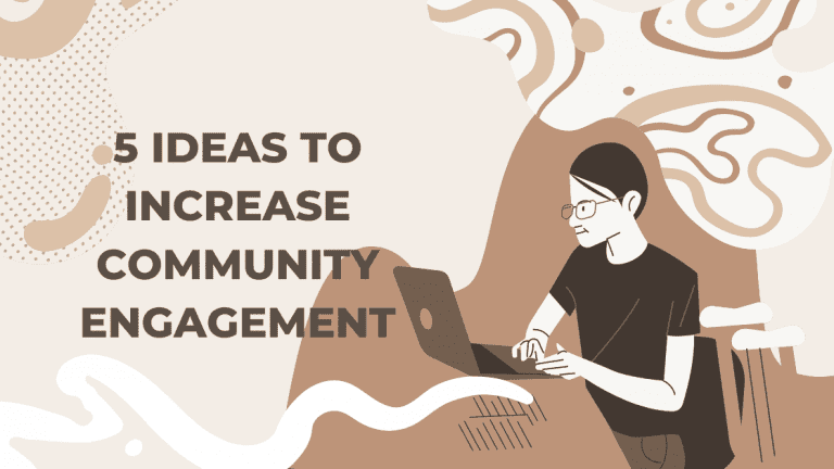 5 Ideas To Increase Community Engagement - Raklet